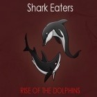 Juntamente com o jogo Blocos de Construção: Nova York para iPhone, baixar grátis do Comedores de Tubarões: Ascensão de golfinhos.