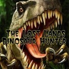 Juntamente com o jogo Raça de primitivos para iPhone, baixar grátis do As terras perdidas: Caçador de dinossauros.