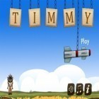 Juntamente com o jogo Raça na estrada para iPhone, baixar grátis do Timmy contra Macaco insultante.