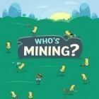 Juntamente com o jogo Salto de gordo para iPhone, baixar grátis do Quem é o mineiro?.