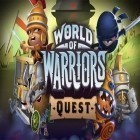 Juntamente com o jogo Salto de minhoca para iPhone, baixar grátis do Mundo dos guerreiros: Quest .