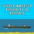 Juntamente com o jogo Filhos da anarquia: O prospeto para iPhone, baixar grátis do Você deve construir um barco.