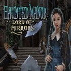 Juntamente com o jogo Os horrores! para iPhone, baixar grátis do Manor fantasmagórico. O Senhor dos espelhos.