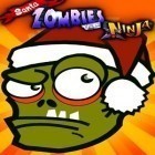 Juntamente com o jogo Muitos Engarrafamentos para iPhone, baixar grátis do Santa - Zumbi contra Ninja.