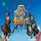 Juntamente com o jogo Defesa da Fortuna 2 para iPhone, baixar grátis do Você é um cavaleiro.
