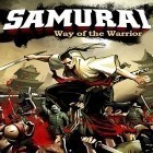 Juntamente com o jogo Guerra nas Estrelas: Invasão de Alienígenas para iPhone, baixar grátis do Samurai: Caminho do guerreiro.