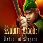 Juntamente com o jogo Fazenda divertida: Vikings heróis para iPhone, baixar grátis do Robin Hood: O retorno de Richard.
