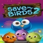 Juntamente com o jogo Fuga da caverna para iPhone, baixar grátis do Salve meus aves 2.